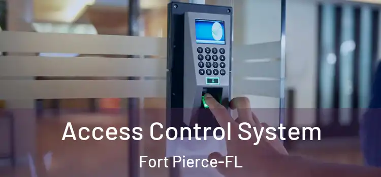 Access Control System Fort Pierce-FL