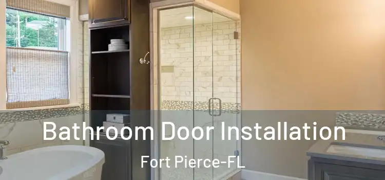 Bathroom Door Installation Fort Pierce-FL