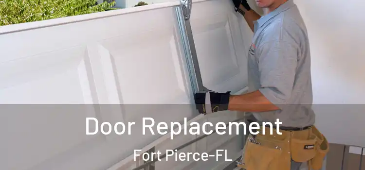 Door Replacement Fort Pierce-FL