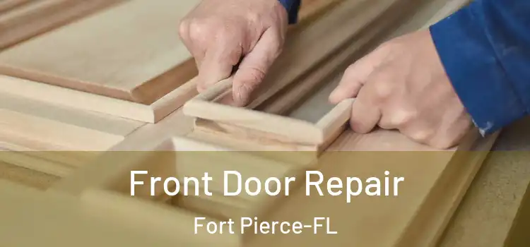 Front Door Repair Fort Pierce-FL