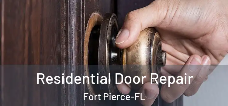 Residential Door Repair Fort Pierce-FL