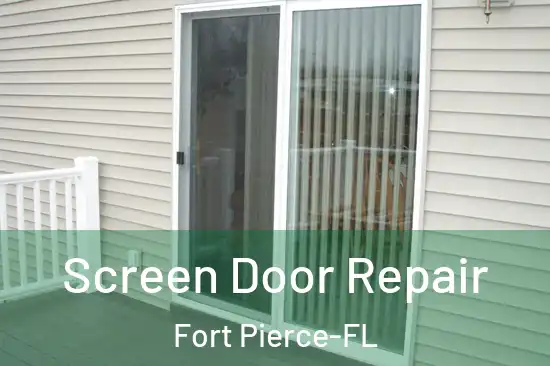 Screen Door Repair Fort Pierce-FL